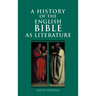 A History of the English Bible as Literature