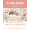 The Baby Sleep Book: The Complete Guide to a Good Night's Rest for the Whole Family