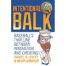Intentional Balk: Baseball's Thin Line Between Innovation and Cheating