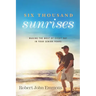 Six Thousand Sunrises: Making the Most of Every Day in Your Senior Years
