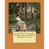 Is Life Worth Living? By: William Hurrell Mallock (World's Classics)