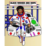 Black Women Are Dope A Coloring Book For Adults: Afro African American Coloring Books For Adults Teens And Young Girls