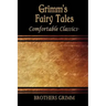 Grimm's Fairytales: Comfortable Classics