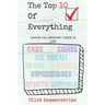 The Top 10 of Everything: Ranking the Important Things in Life