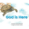 God is Here