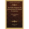 The Molly Maguires Of Pennsylvania Or Ireland In America: A True Narrative (1882)