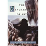 The Reenchantment of Art