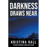 Darkness Draws Near