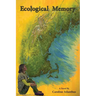 Ecological Memory