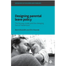 Designing Parental Leave Policy: The Norway Model and the Changing Face of Fatherhood