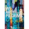 We Are Pilgrims: From, in and with the margins of our diverse world
