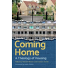 Coming Home: Christian Perspectives on Housing
