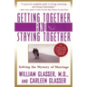 Getting Together and Staying Together: Solving the Mystery of Marriage