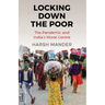 Locking Down the Poor