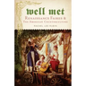 Well Met: Renaissance Faires and the American Counterculture
