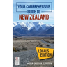 Your Comprehensive Guide to New Zealand: The Locals Edition