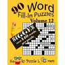Word Fill-In Puzzles, Volume 12, 90 Puzzles, Over 140 words per puzzle