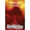 Breathe: Everyone Has to Do It