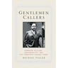 Gentlemen Callers: Tennessee Williams, Homosexuality, and Mid-Twentieth-Century Drama
