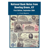 National Bank Notes from Bowling Green, KY: First Edition, September 2004
