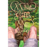 What Gifts We Give