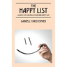 The Happy List: 42 Ways You Can Build Your Own Happy List