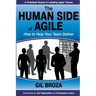 The Human Side of Agile: How to Help Your Team Deliver