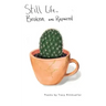 Still Life, Broken and Repaired: Poems
