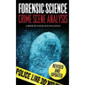 Forensic Science: Crime Scene Analysis