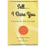 Sell... I Dare You.