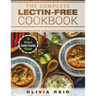 The Complete Lectin Free Cookbook: 70 Ultimate Family Friendly Recipes