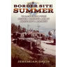 Border Site Summer: Tales from the Super-Secret Army Security Agency