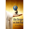 Atlas Shrugged and Jesus Wept