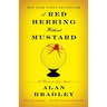 A Red Herring Without Mustard: A Flavia de Luce Novel