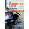 The Encyclopedia & Guide to Diving with a Full Face Mask