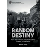 Random Destiny: How the Vietnam War Draft Lottery Shaped a Generation