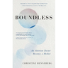 Boundless: An Abortion Doctor Becomes a Mother