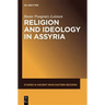 Religion and Ideology in Assyria