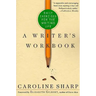 A Writer's Workbook: Daily Exercises for the Writing Life