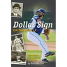 Dollar Sign on the Muscle: The World of Baseball Scouting