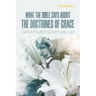 What The Bible Says About The Doctrines Of Grace: Categorized Scripture List: Categorized Scripture