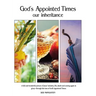 God's Appointed Times: our inheritance
