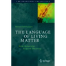 The Language of Living Matter: How Molecules Acquire Meaning