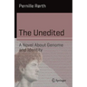 The Unedited: A Novel about Genome and Identity