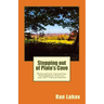 Stepping out of Plato's Cave: Philosophical Counseling, Philosophical Practice, and Self-Transformation