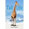 Tall Life