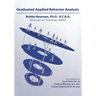 Graduated Applied Behavior Analysis
