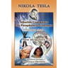 Nikola Tesla: Volume Five: New Humanity
