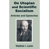 V. I. Lenin On Utopian and Scientific Socialism: Articles and Speeches