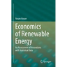 Economics of Renewable Energy: An Assessment of Innovations with Statistical Data
